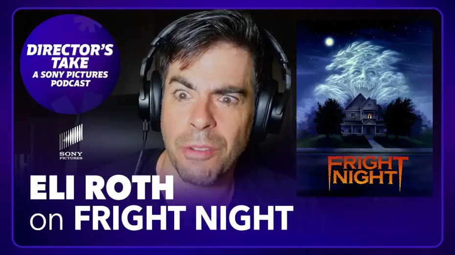 Watch film Fright Night | Eli Roth on Fright Night | Episode 2 | DIRECTOR&rsquo;S TAKE: A SONY PICTURES PODCAST