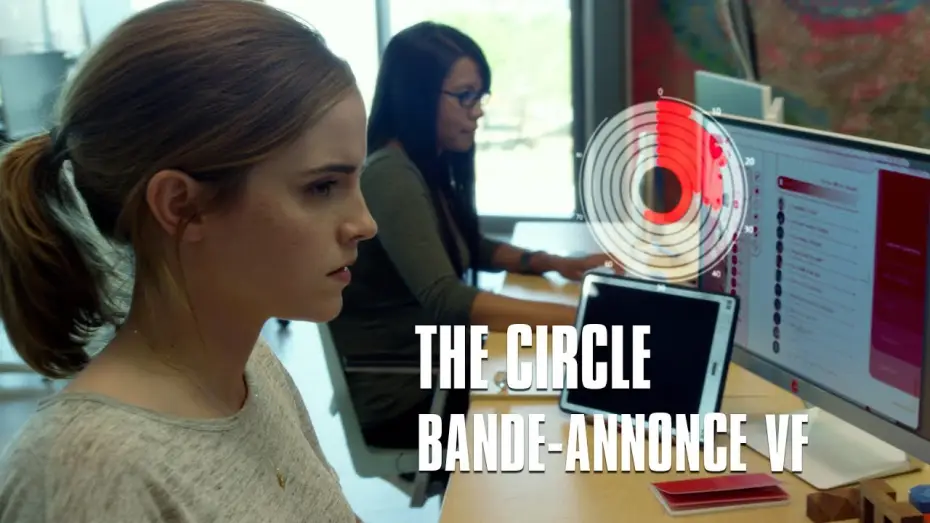 Watch film The Circle — The Circle - avec Emma Watson - Bande-Annonce VF