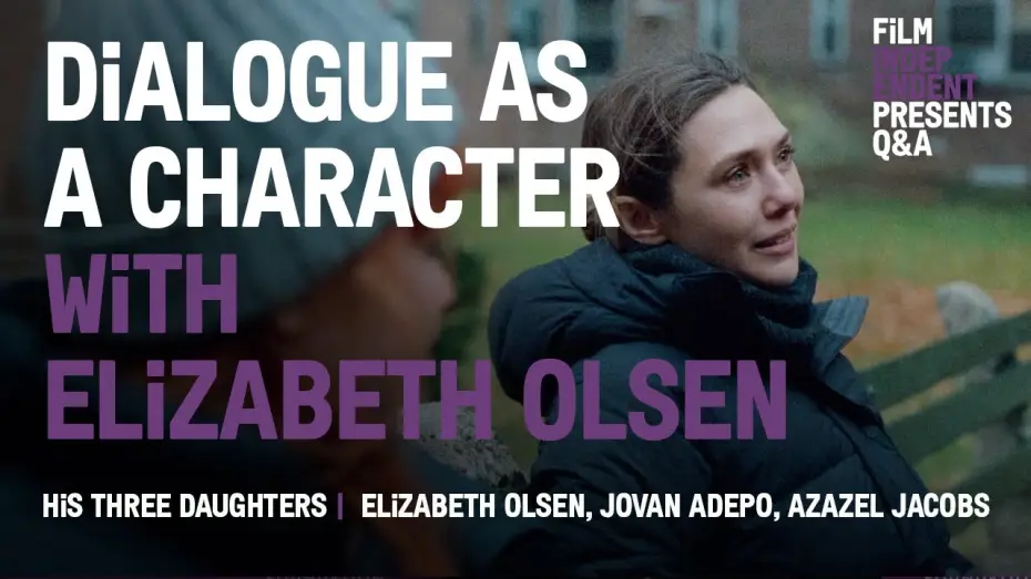 Watch film His Three Daughters | How Dialogue Became a Character in Elizabeth Olsen&rsquo;s &lsquo;His Three Daughters'