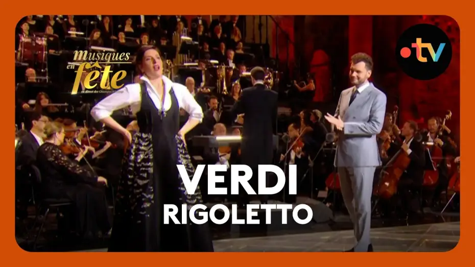 Watch film Musiques en f&ecirc;te des Chor&eacute;gies d'Orange | Verdi - Rigoletto, "Bella figlia dell&rsquo;amore"