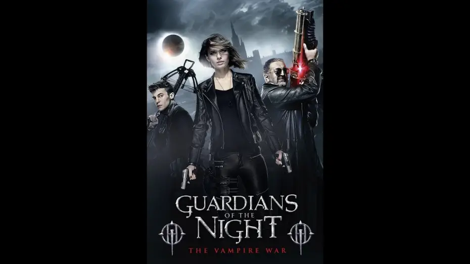 Watch film Night Guards — Guardians of the Night - The Vampire War - Trailer Deutsch HD - Ab 30.06.2017 im Handel erhältlich