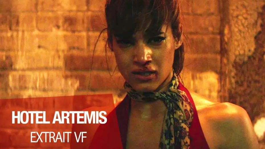 Watch film Hotel Artemis — HOTEL ARTEMIS - Extrait "Sofia Boutella" VF