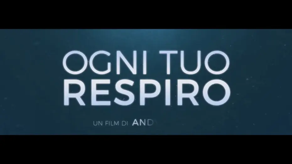 Watch film Breathe — Ogni Tuo Respiro | Trailer Ufficiale Italiano
