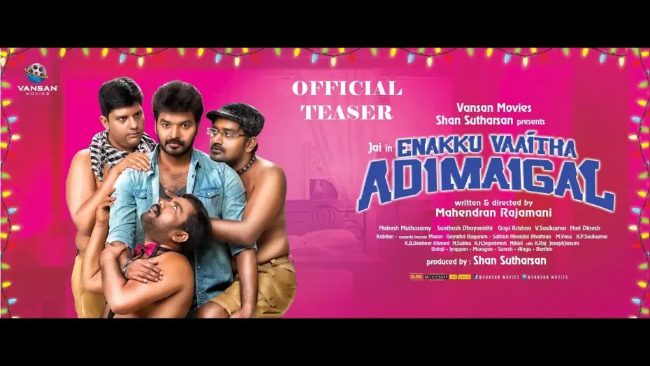 Watch film Enakku Vaaitha Adimaigal | Enakku Vaaitha Adimaigal - OFFICIAL TEASER | Vansan Movies | Jai & Pranitha