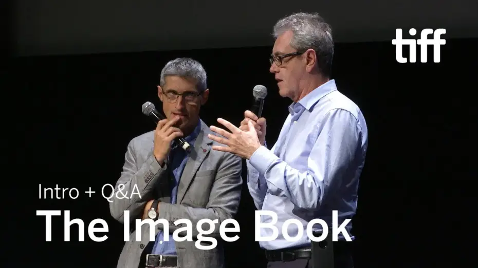 Watch film The Image Book — THE IMAGE BOOK Crew Q&A, Sept 13 | TIFF 2018
