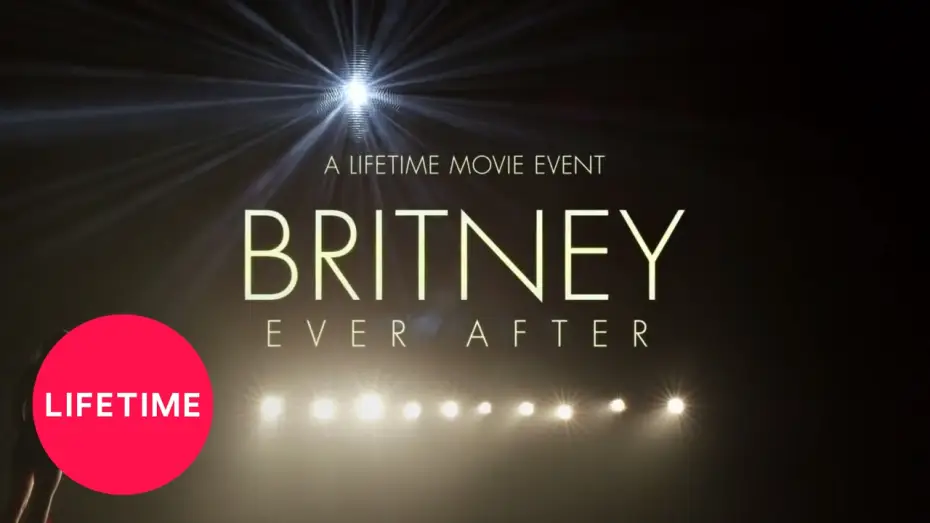 Watch film Britney Ever After | Britney Ever After: Official Extended Trailer | Lifetime