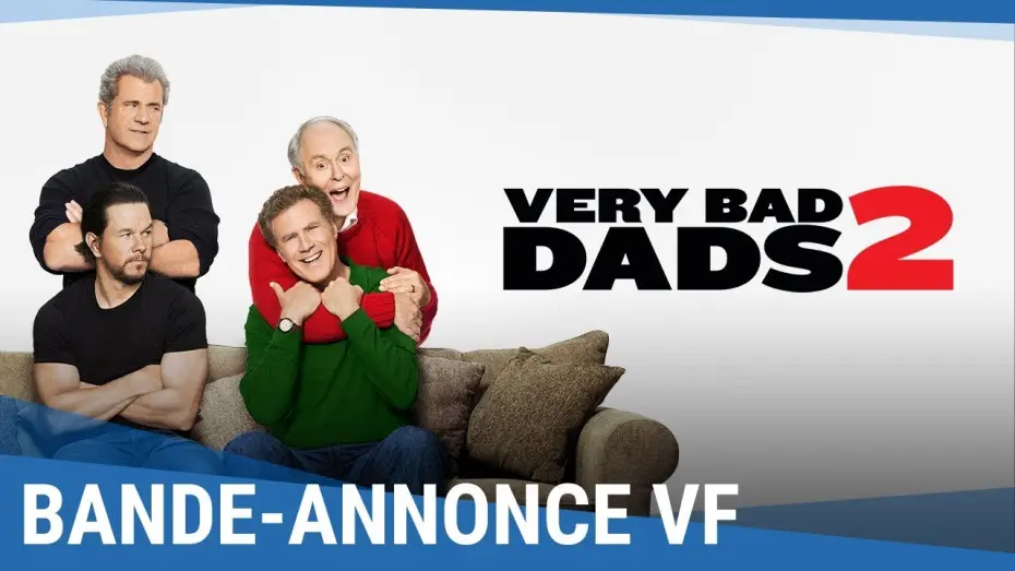 Watch film Daddy's Home 2 — Very Bad Dads 2 - Bande Annonce VF