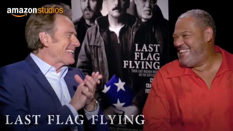 Watch film Last Flag Flying — Favorite Road Trip: Bryan Cranston and Laurence Fishburne