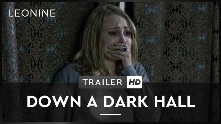 Watch film Down a Dark Hall — DOWN A DARK HALL | Trailer | HD | Deutsch