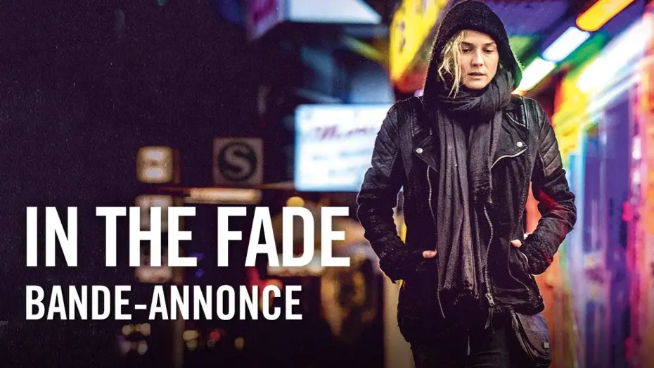 Watch film In the Fade — In the Fade - Bande-annonce officielle HD