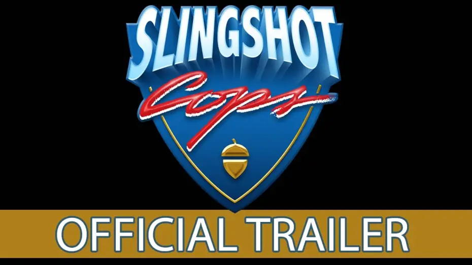 Watch film Slingshot Cops — SLINGSHOT COPS (2016) OFFICIAL TRAILER