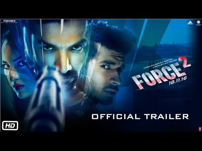 Watch film Force 2 — Force 2 | Official Trailer | John Abraham, Sonakshi Sinha and Tahir Raj Bhasin