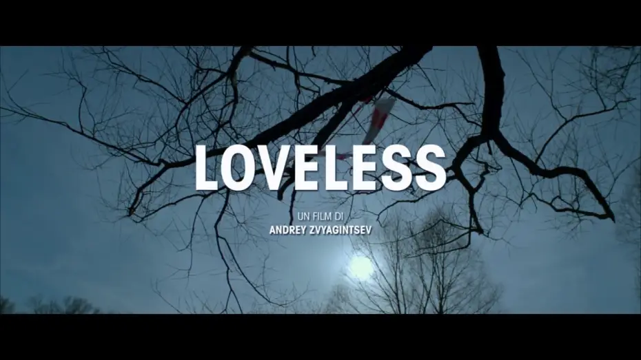 Watch film Loveless — LOVELESS - Trailer Ufficiale