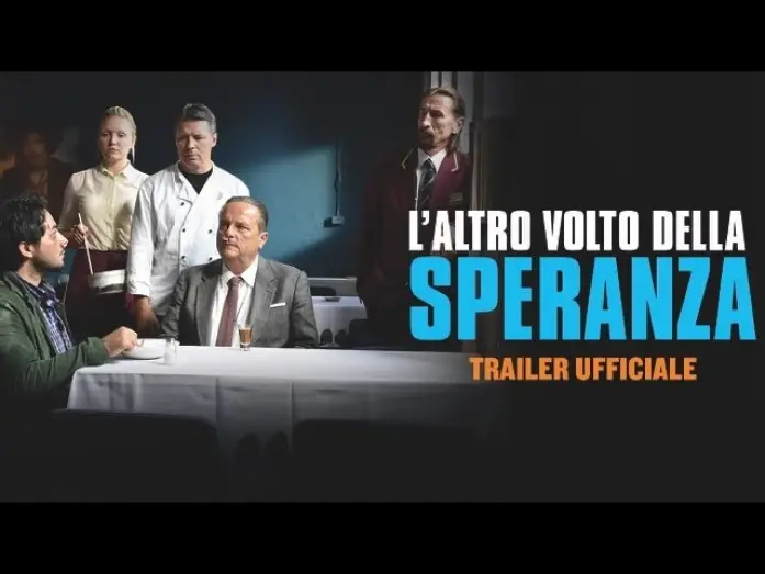 Watch film The Other Side of Hope — L'altro volto della speranza - trailer ufficiale italiano