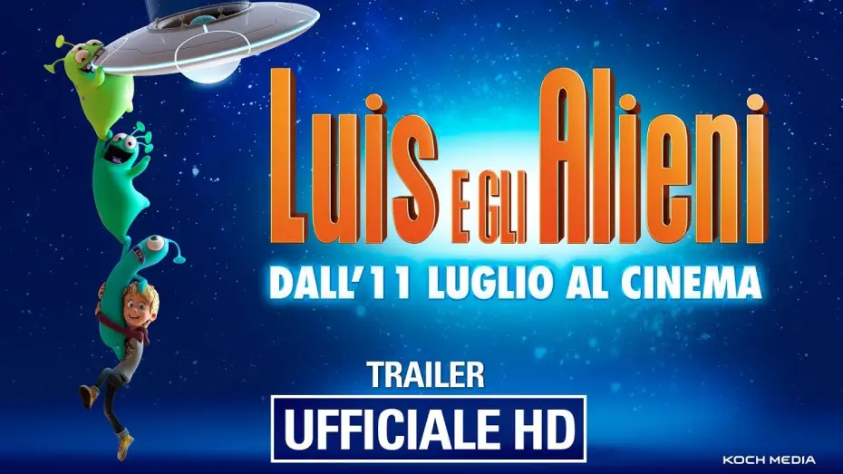 Watch film Luis and the Aliens — Luis e Gli Alieni - Trailer Ufficiale Italiano | HD