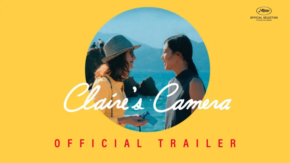 Watch film Claire's Camera — Claire's Camera (official trailer)