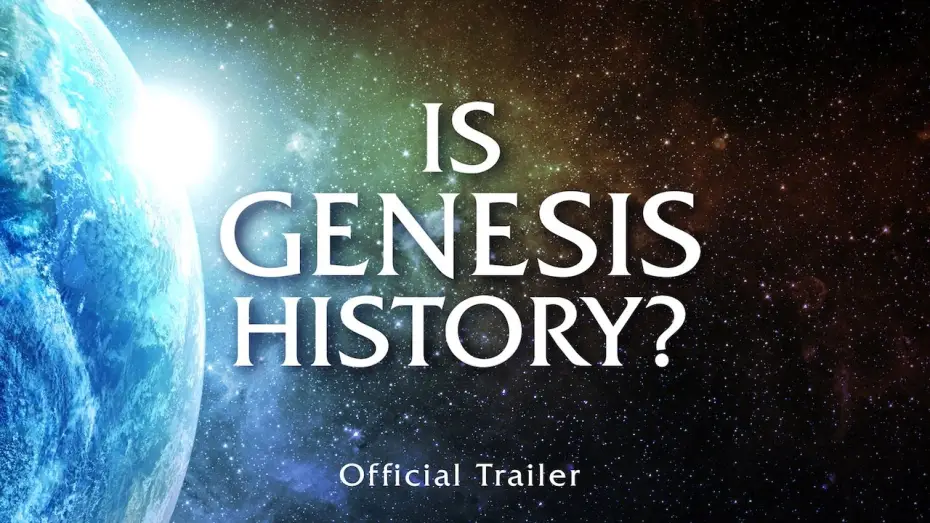 Watch film Is Genesis History? — Is Genesis History? Official Trailer
