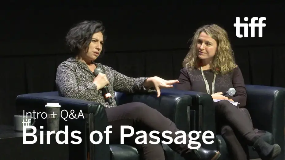 Watch film Birds of Passage — BIRDS OF PASSAGE Director Q&A, Sept 11 | TIFF 2018