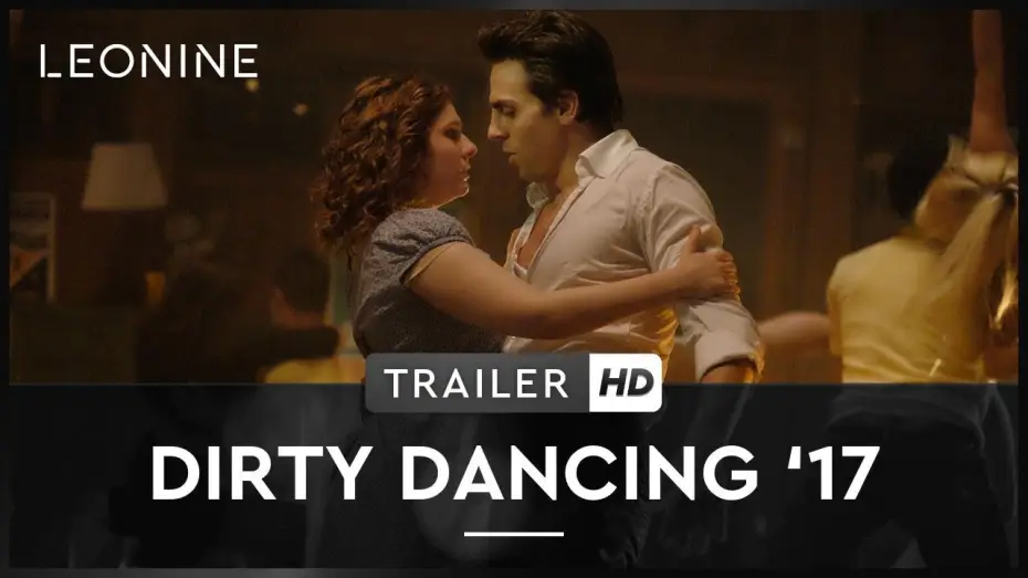 Watch film Dirty Dancing — DIRTY DANCING'17 | Trailer | Deutsch | HD | ab 5. Oktober erhältlich