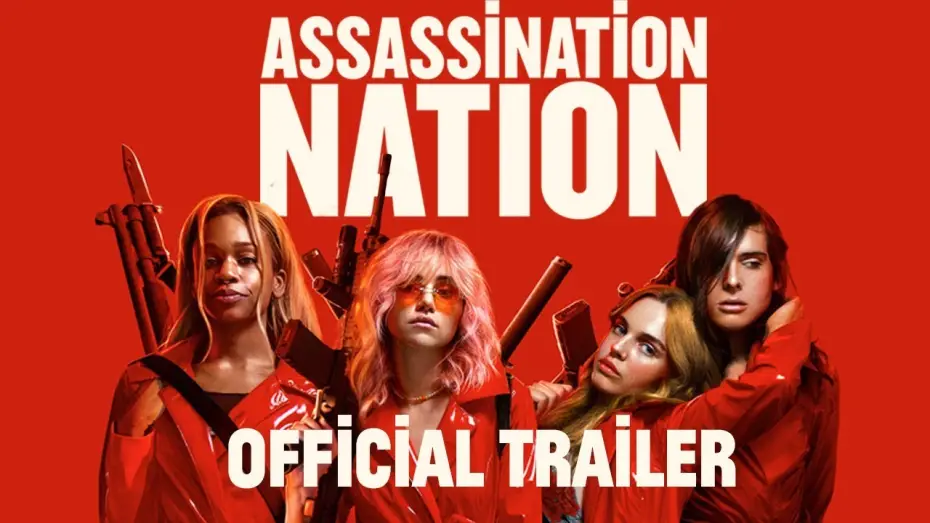 Watch film Assassination Nation — Official Greenband Trailer