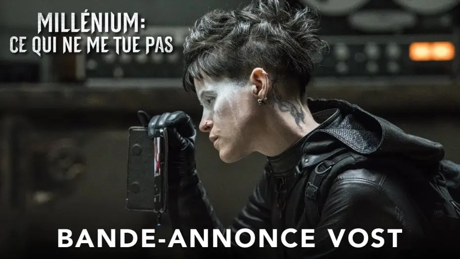 Watch film The Girl in the Spider's Web — Millénium : Ce Qui Ne Me Tue Pas - Bande Annonce VOST