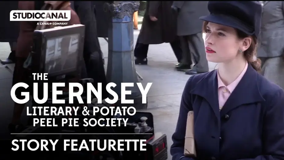 Watch film The Guernsey Literary & Potato Peel Pie Society — Story Featurette