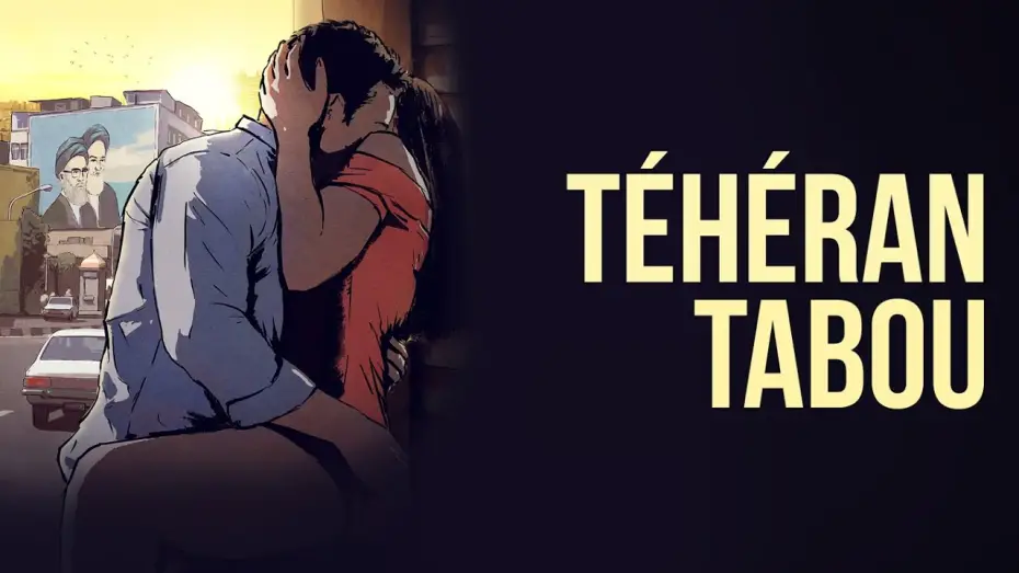 Watch film Tehran Taboo — Teheran Tabou - Bande Annonce Officielle