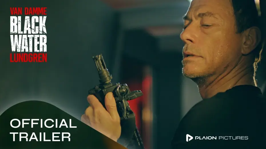 Watch film Black Water — BLACK WATER - Jean-Claude Van Damme / Dolph Lundgren - Trailer Deutsch