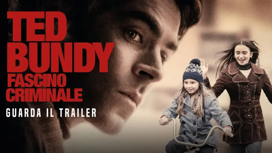 Watch film Extremely Wicked, Shockingly Evil and Vile — TED BUNDY FASCINO CRIMINALE - Trailer Ufficiale - Dal 9 maggio al cinema