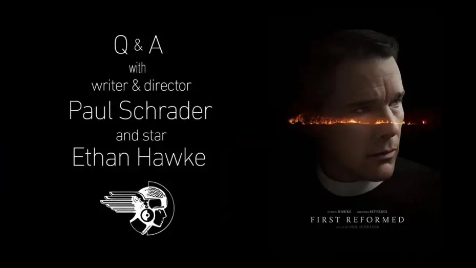 Watch film First Reformed — FIRST REFORMED Q&A with Paul Schrader & Ethan Hawke