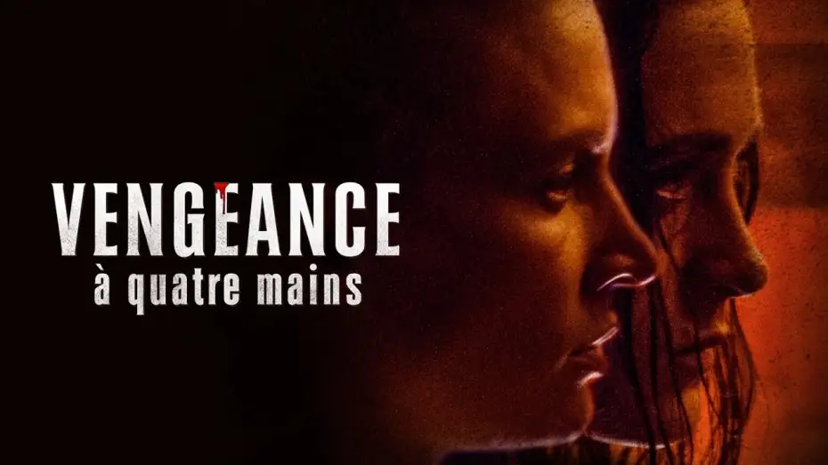 Watch film Four Hands — VENGEANCE A QUATRE MAINS - Bande Annonce VOST