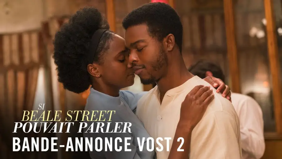 Watch film If Beale Street Could Talk — Si Beale Street pouvait parler - Bande Annonce 2 VOST