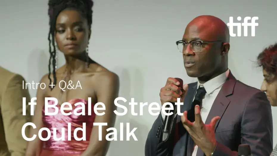 Watch film If Beale Street Could Talk — IF BEALE STREET COULD TALK Cast and Crew Q&A | TIFF 2018