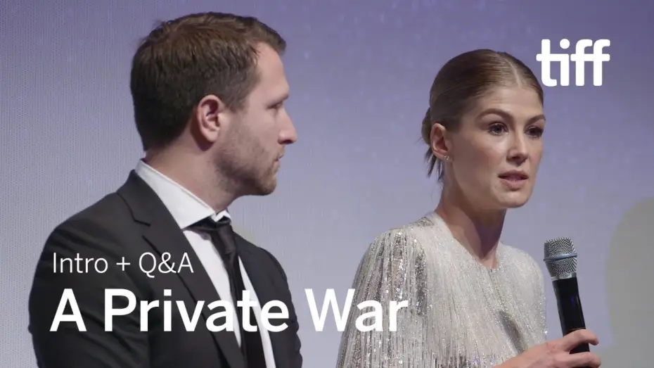Watch film A Private War — Cast and Crew Q&A | TIFF 2018