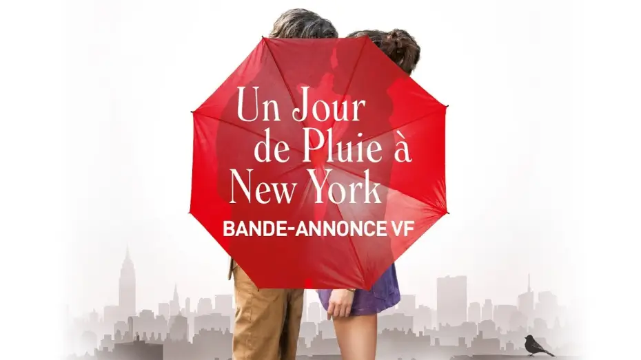 Watch film A Rainy Day in New York — Un jour de pluie à New York - Bande Annonce VF