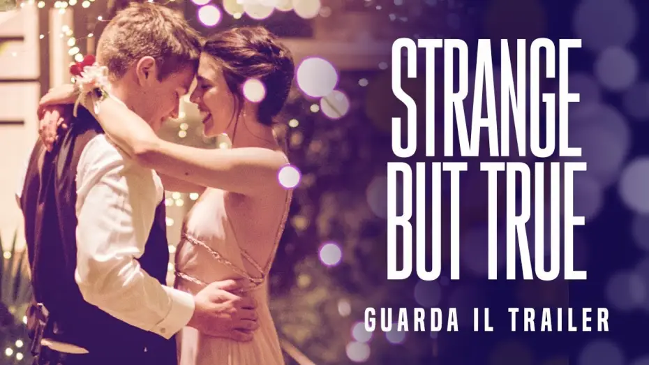 Watch film Strange but True — STRANGE BUT TRUE Trailer Ufficiale - Dal 12 Settembre al cinema