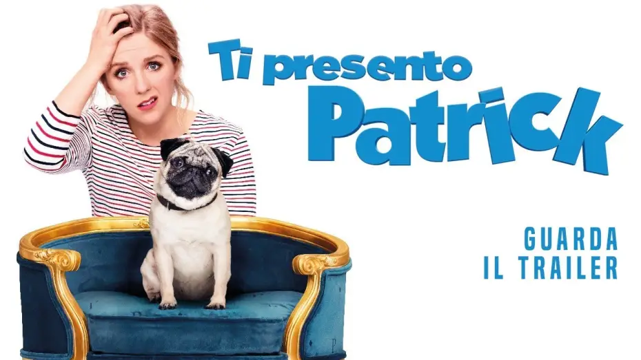 Watch film Patrick — TI PRESENTO PATRICK Trailer Ufficiale - Dal 4 Luglio al cinema