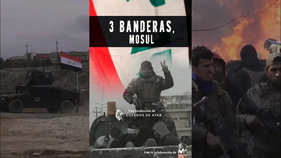 Watch film The Battle of Mosul — Tres Banderas, Mosul