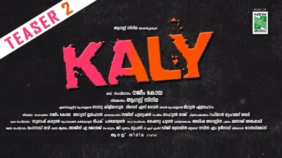 Watch film Kaly — Kaly Teaser 2  | Rahul Raj | Najeem Koya | August Cinema | New Music Malayalam
