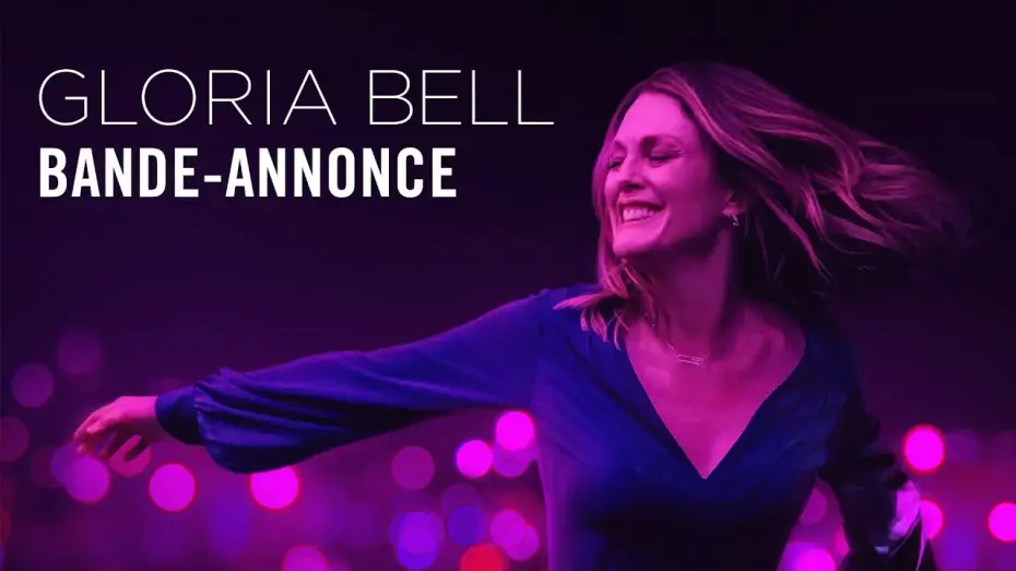 Watch film Gloria Bell | Gloria Bell - Bande Annonce VOST