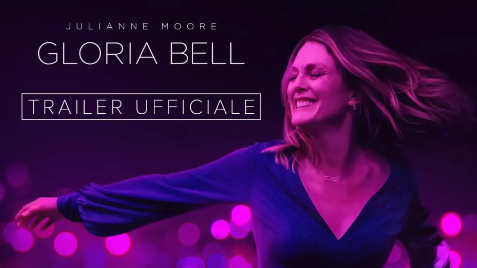 Watch film Gloria Bell | GLORIA BELL - Trailer Italiano Ufficiale