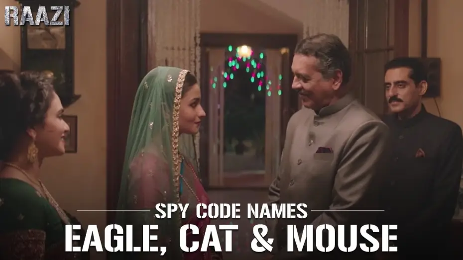 Watch film Raazi — SPY Code Names - Eagle, Cat, Mouse | Raazi | Alia Bhatt | Meghna Gulzar | Releasing on 11th may