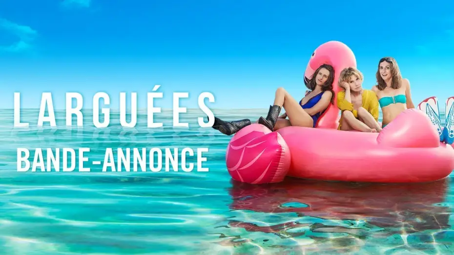 Watch film Dumped — Larguées - Bande-annonce Officielle HD