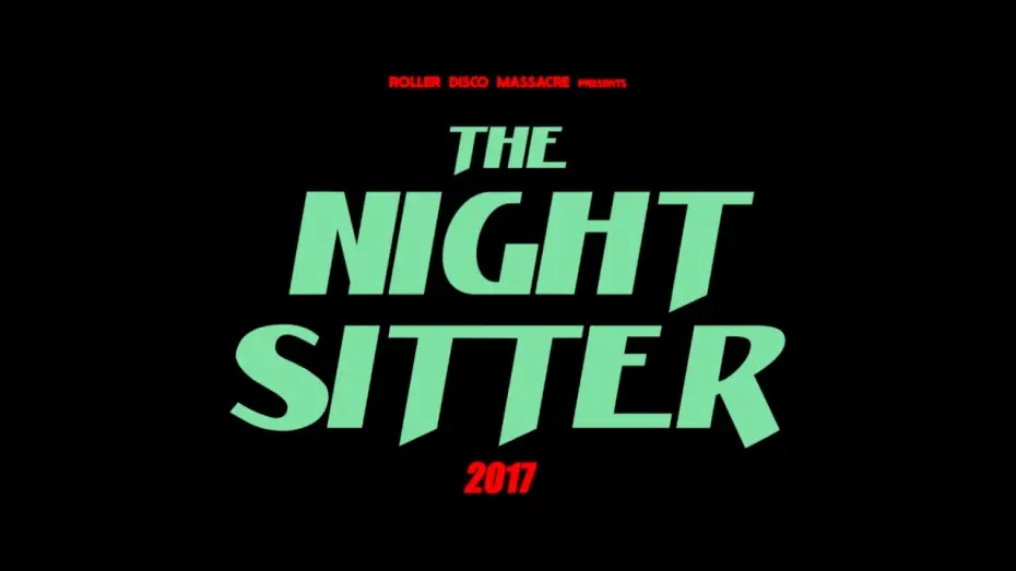 Watch film The Night Sitter — The Night Sitter - Teaser 2017