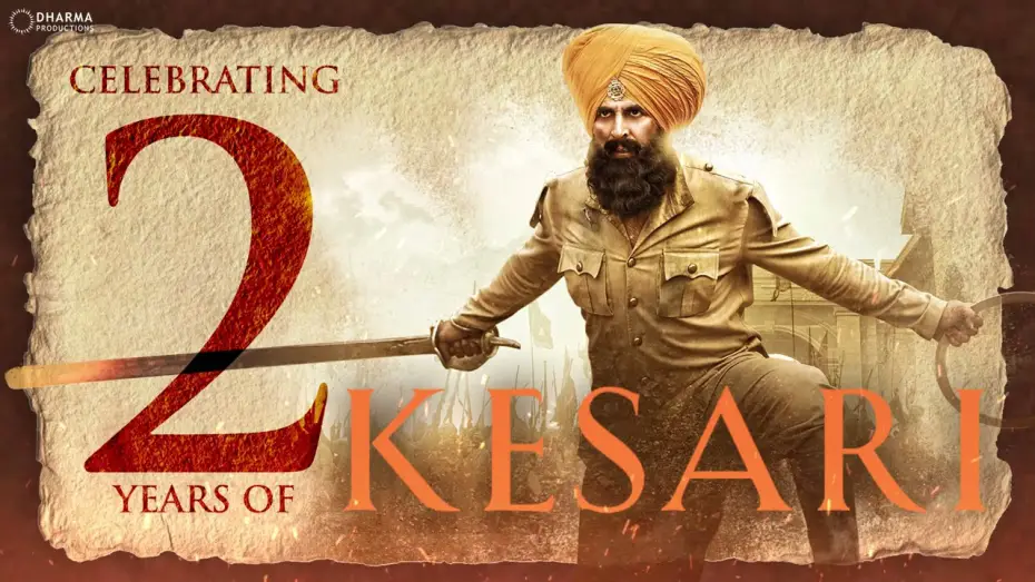 Watch film Kesari | 2 Years Of Kesari | Akshay Kumar | Parineeti Chopra | Anurag Singh
