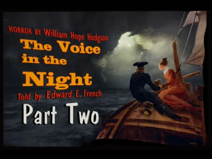 Watch film Matango — The Voice in the Night Part 2  as told by Edward E. French
