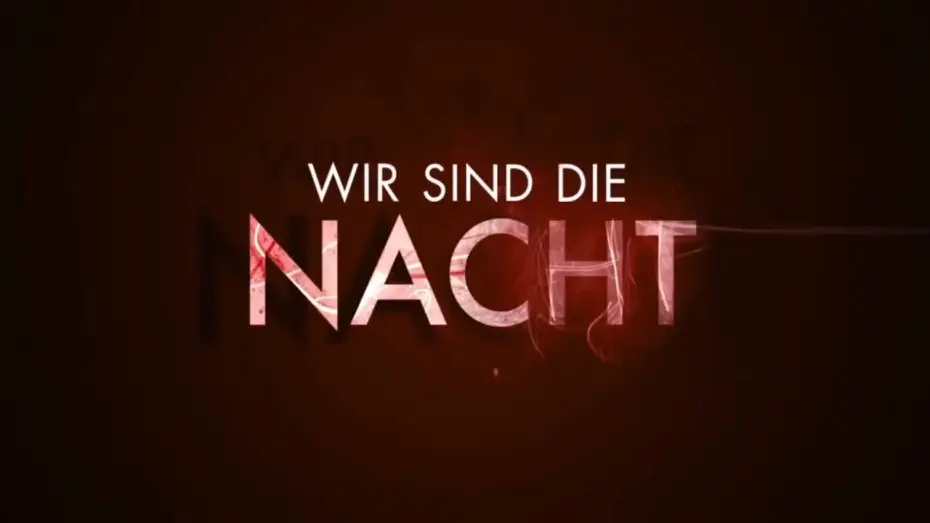 Watch film We Are the Night — Wir sind die Nacht - Trailer Deutsch HD