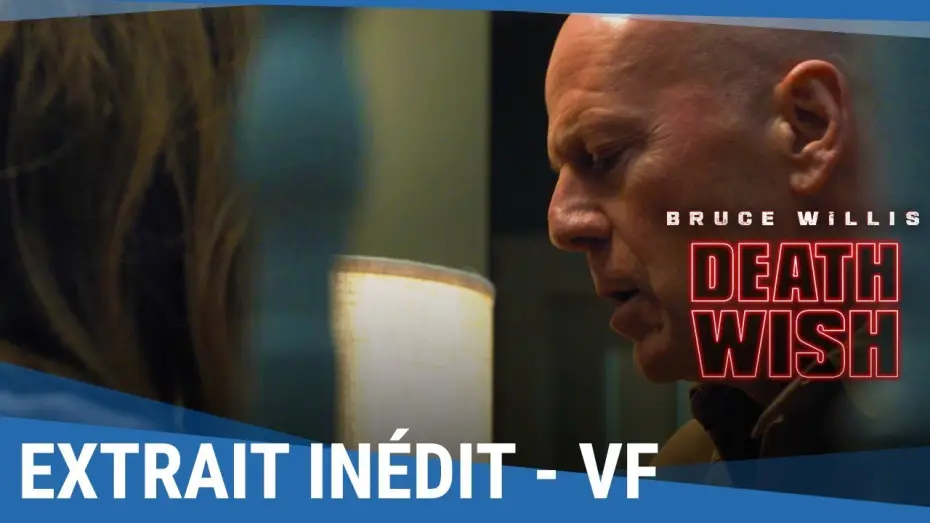Watch film Death Wish | DEATH WISH - Extrait - Bruce Willis prot&egrave;ge sa fille (VF)  [actuellement au cin&eacute;ma]