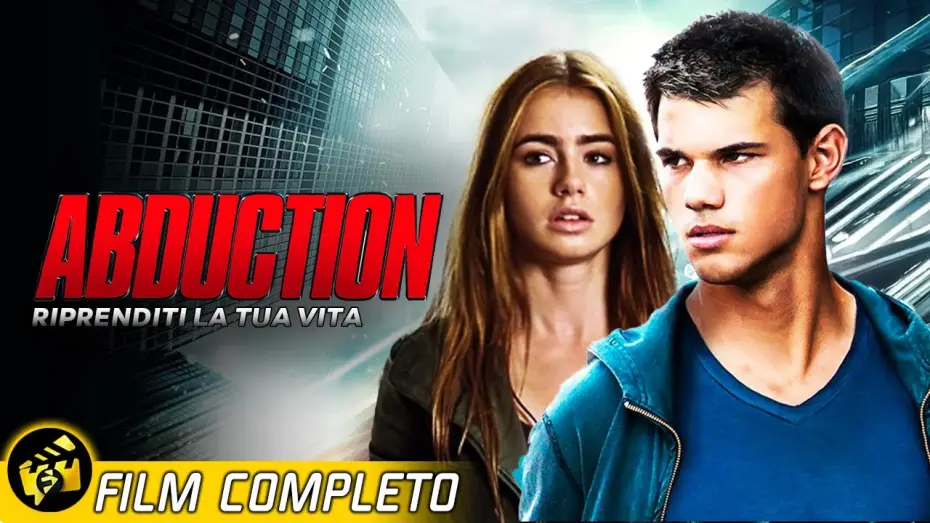 Watch film Abduction — Fuga, Spionaggio e Combattimenti | Abduction – Film Completo Gratis | Lily Collins e Taylor Lautner