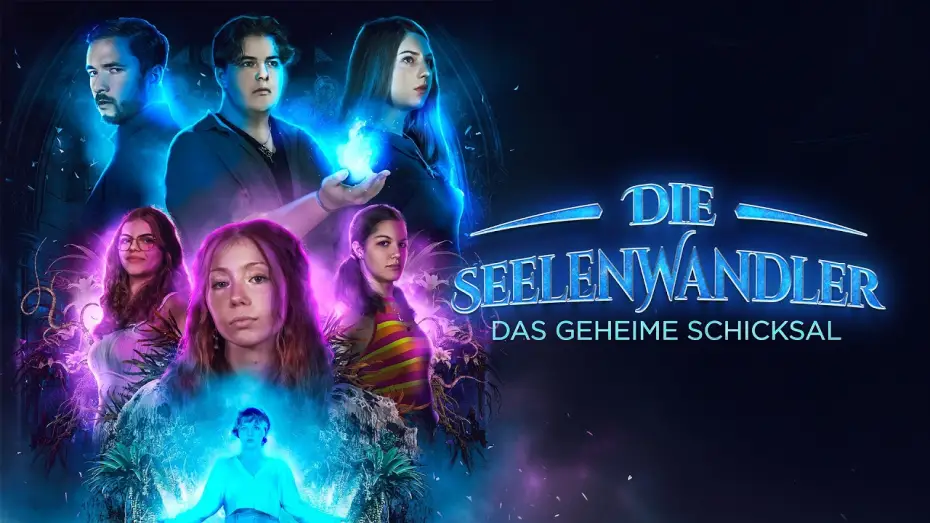 Watch film Die Seelenwandler - Das geheime Schicksal — DIE SEELENWANDLER – Das geheime Schicksal | Offizieller Film